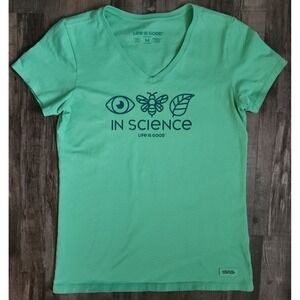 Life is Good In Science Crusher Tee Women's Medium Green V-Neck Shirt Butterfly